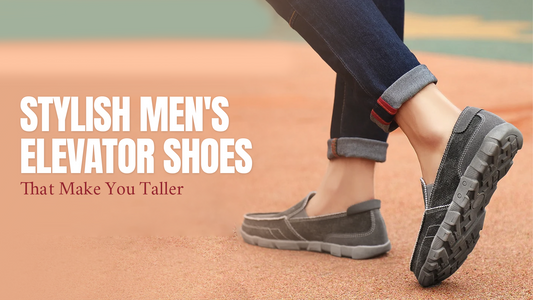Stylish Men's Elevator Shoes That Make You Taller